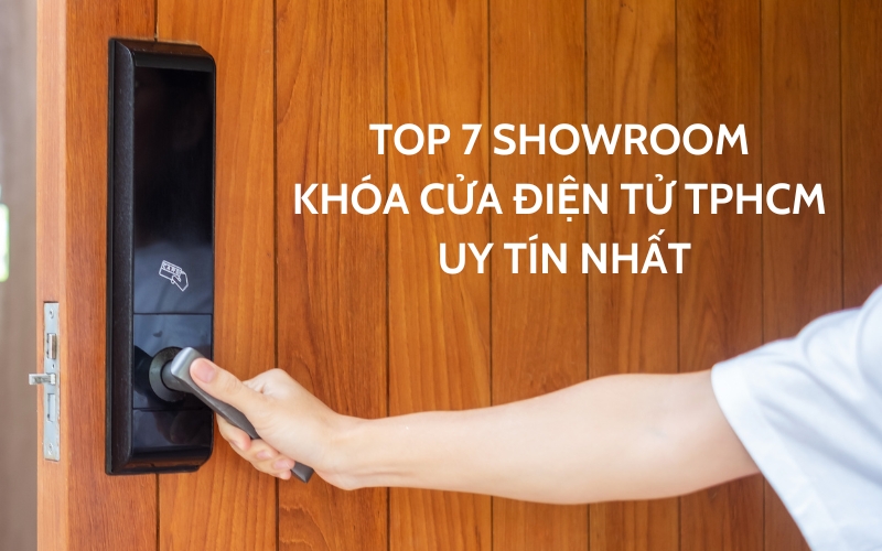 showroom khóa cửa điện tử tphcm