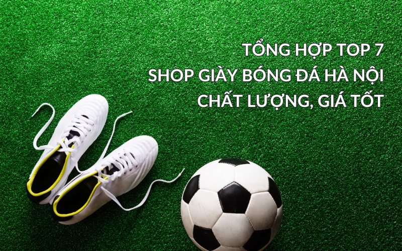 shop giày bóng đá hà nội