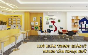 khó khăn trong quản lý trung tâm