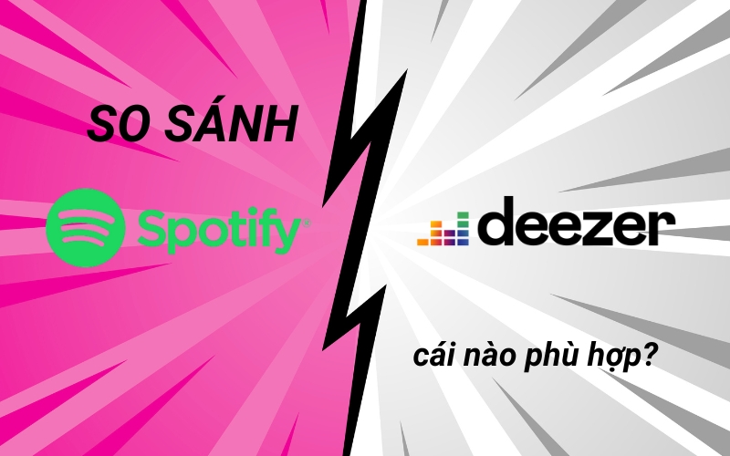 so sánh deezer và spotify