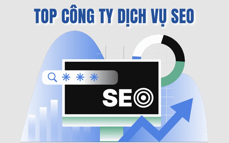top công ty dịch vụ SEO
