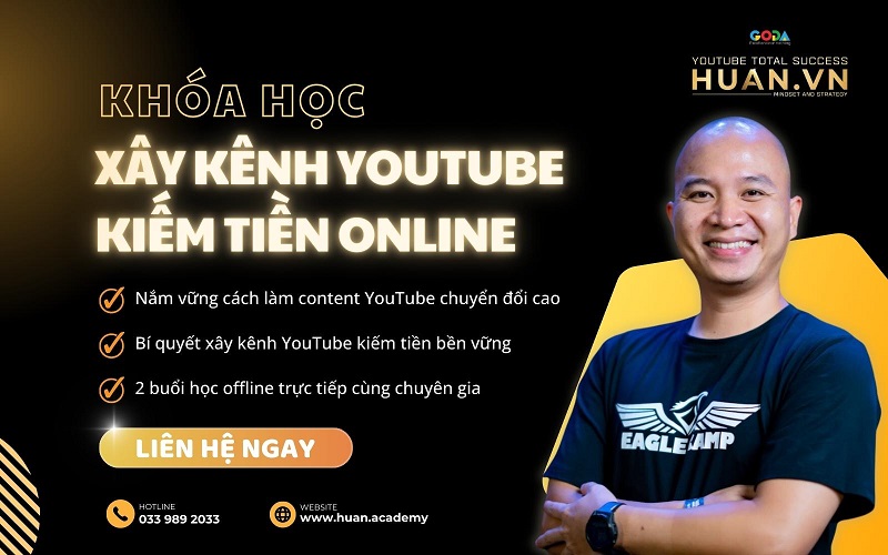 khóa học xây dựng kênh youtube tại Huân academy
